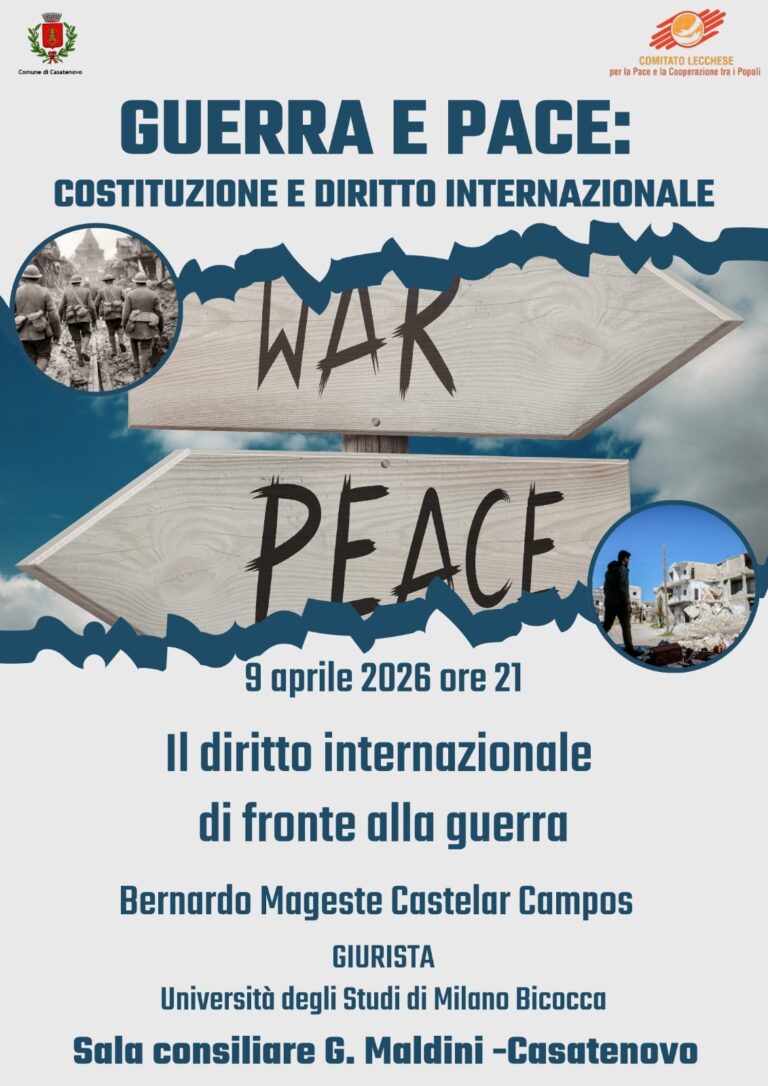 “Guerra e Pace: Costituzione e Diritto Internazionale” incontro pubblico a Casatenovo per capire il presente – 9 aprile 2026 ore 21.00