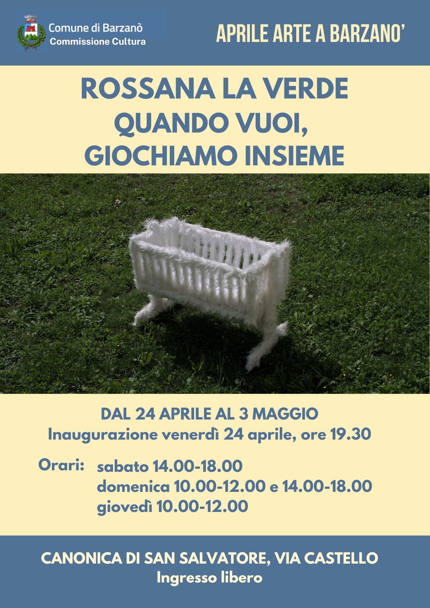 Rossana La Verde, Quando vuoi, giochiamo insieme in Canonica a Barzanò